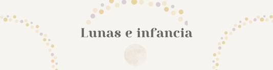 La Luna en la infancia: cómo se construye la seguridad emocional de un niño (y por qué solemos fallar al interpretarla)