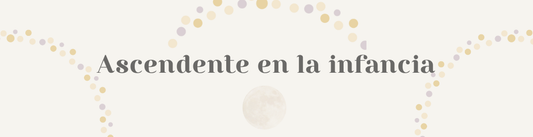 El Ascendente en la infancia: cómo se muestra tu hijo al mundo cuando se siente seguro… y cuando no